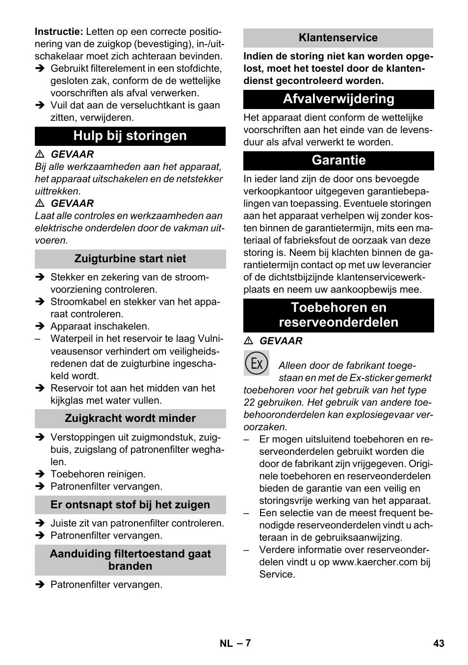 Hulp bij storingen, Zuigturbine start niet, Zuigkracht wordt minder | Er ontsnapt stof bij het zuigen, Aanduiding filtertoestand gaat branden, Klantenservice, Afvalverwijdering, Garantie, Toebehoren en reserveonderdelen | Karcher NT 80-1 B1 M S User Manual | Page 43 / 160