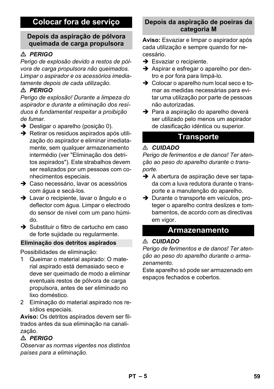 Colocar fora de serviço, Eliminação dos detritos aspirados, Depois da aspiração de poeiras da categoria m | Transporte, Armazenamento, Transporte armazenamento | Karcher NT 80-1 B1 M S User Manual | Page 59 / 160