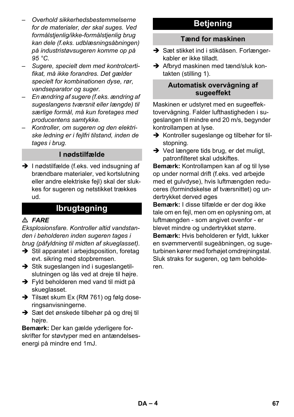 I nødstilfælde, Ibrugtagning, Betjening | Tænd for maskinen, Automatisk overvågning af sugeeffekt, Ibrugtagning betjening | Karcher NT 80-1 B1 M S User Manual | Page 67 / 160