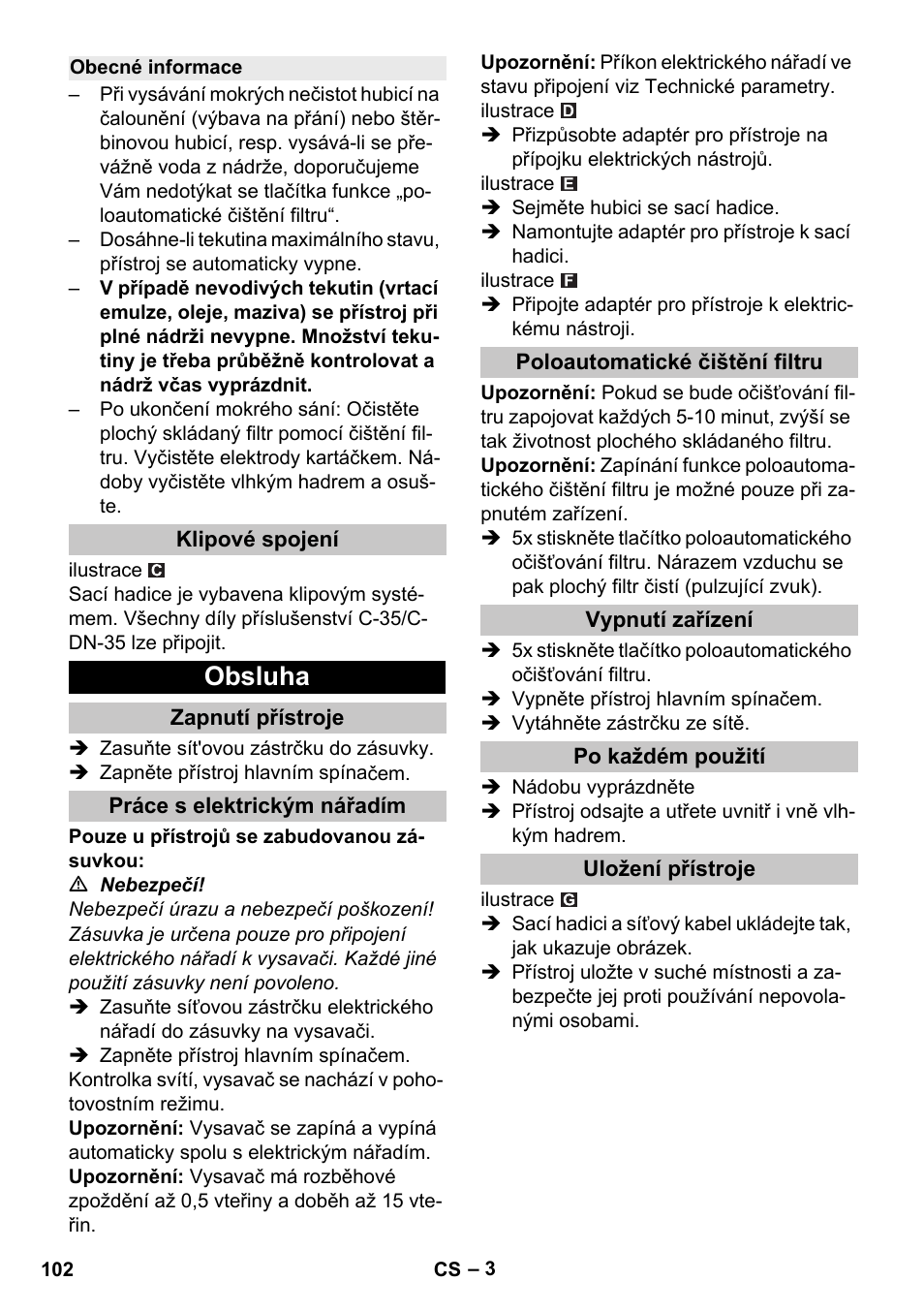 Obecné informace, Klipové spojení, Obsluha | Zapnutí přístroje, Práce s elektrickým nářadím, Poloautomatické čištění filtru, Vypnutí zařízení, Po každém použití, Uložení přístroje | Karcher NT 25-1 Ap User Manual | Page 102 / 180