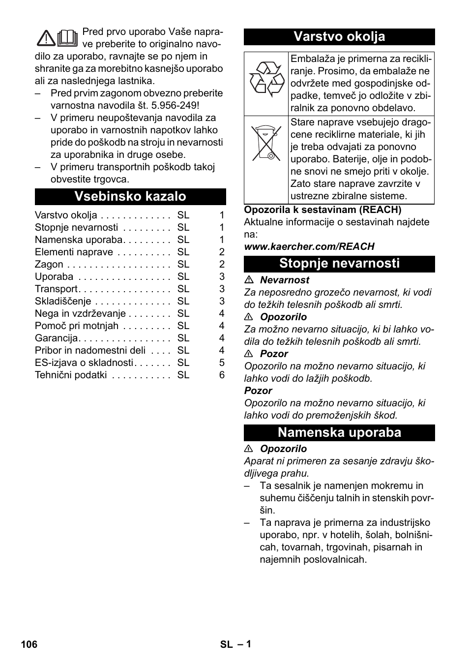 Slovenščina, Vsebinsko kazalo, Varstvo okolja | Stopnje nevarnosti, Namenska uporaba, Stopnje nevarnosti namenska uporaba | Karcher NT 25-1 Ap User Manual | Page 106 / 180