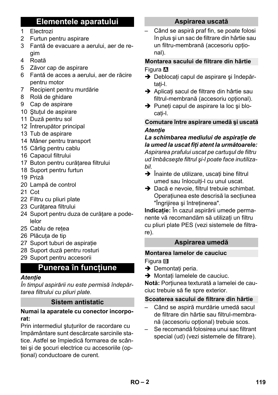 Elementele aparatului, Punerea în funcţiune, Sistem antistatic | Aspirarea uscată, Montarea sacului de filtrare din hârtie, Comutare între aspirare umedă şi uscată, Aspirarea umedă, Montarea lamelor de cauciuc, Scoaterea sacului de filtrare din hârtie, Elementele aparatului punerea în funcţiune | Karcher NT 25-1 Ap User Manual | Page 119 / 180