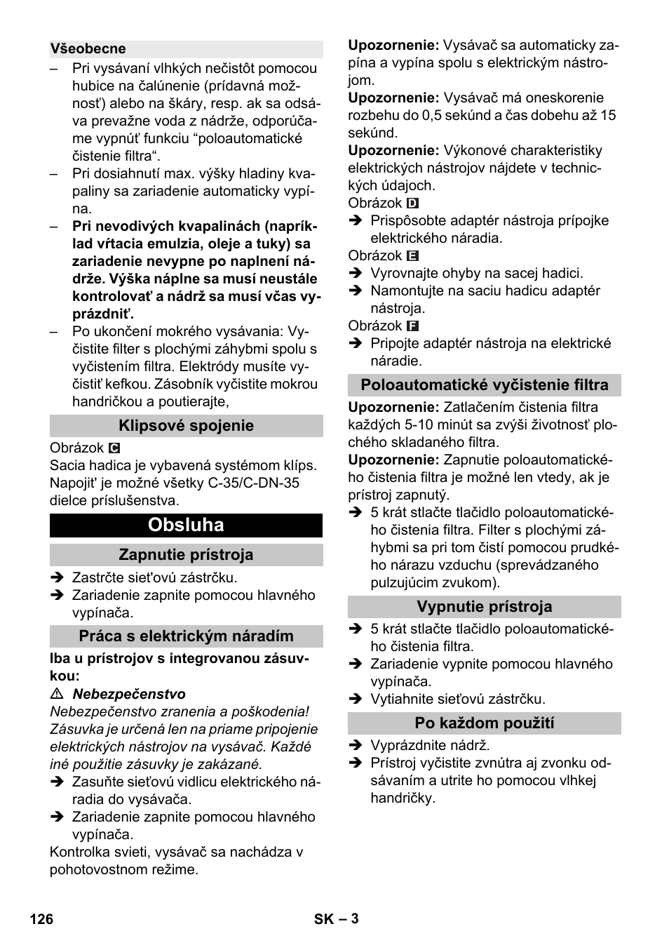 Všeobecne, Klipsové spojenie, Obsluha | Zapnutie prístroja, Práca s elektrickým náradím, Poloautomatické vyčistenie filtra, Vypnutie prístroja, Po každom použití | Karcher NT 25-1 Ap User Manual | Page 126 / 180