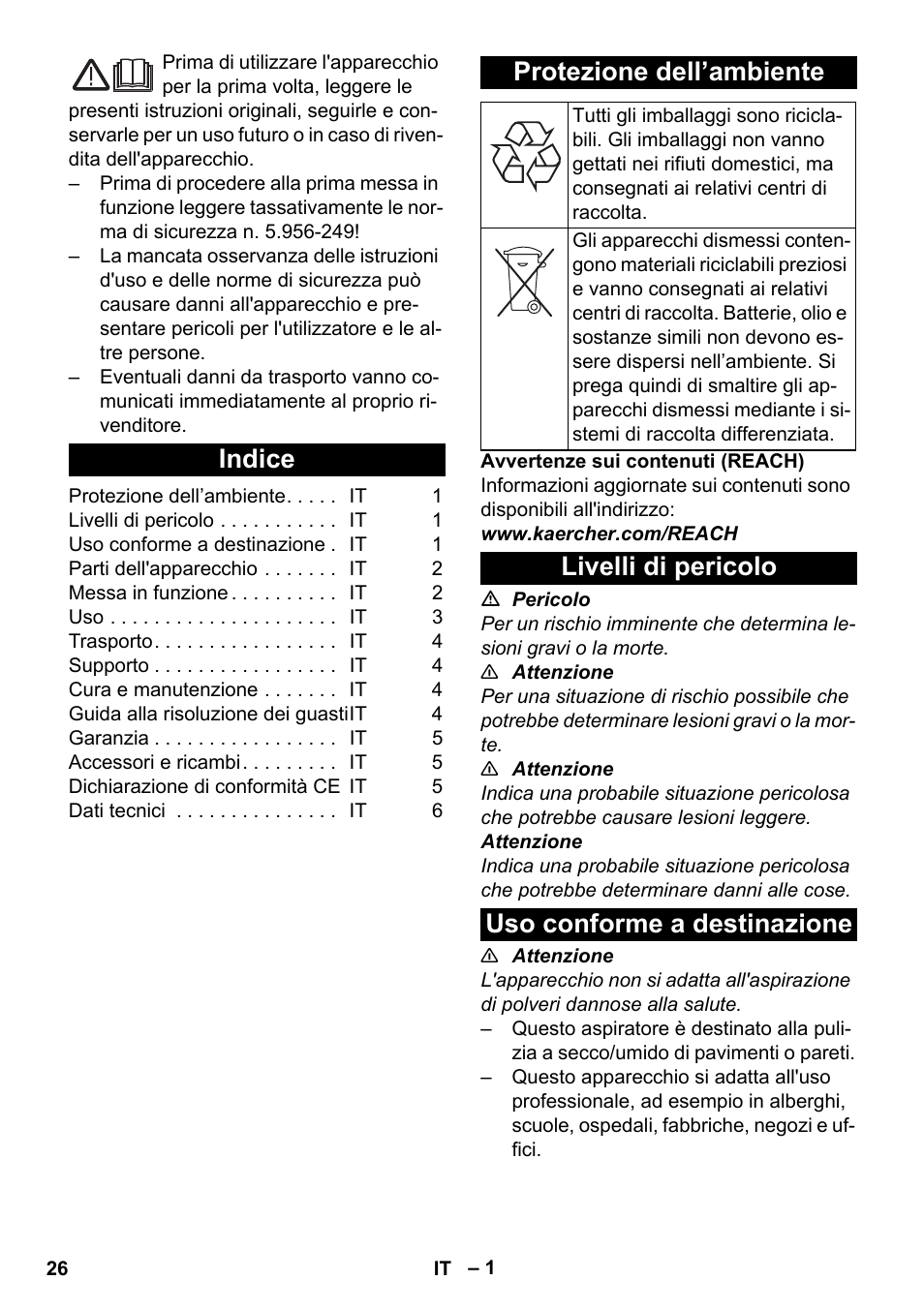 Italiano, Indice, Protezione dell’ambiente | Livelli di pericolo, Uso conforme a destinazione, Livelli di pericolo uso conforme a destinazione | Karcher NT 25-1 Ap User Manual | Page 26 / 180