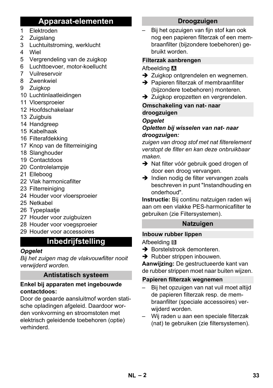 Apparaat-elementen, Inbedrijfstelling, Antistatisch systeem | Droogzuigen, Filterzak aanbrengen, Omschakeling van nat- naar droogzuigen, Natzuigen, Inbouw rubber lippen, Papieren filterzak wegnemen, Apparaat-elementen inbedrijfstelling | Karcher NT 25-1 Ap User Manual | Page 33 / 180