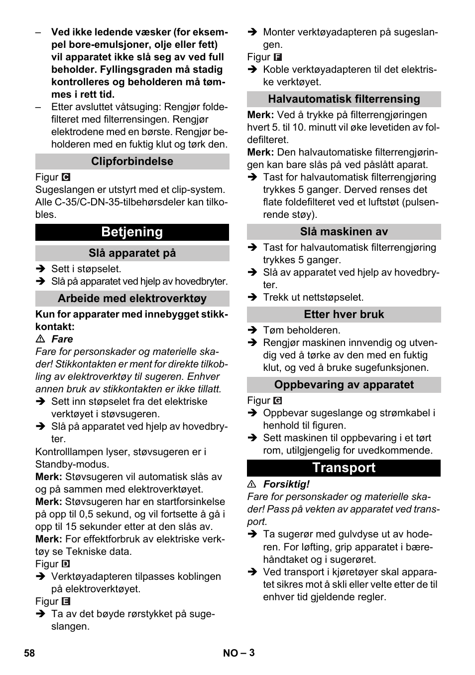 Clipforbindelse, Betjening, Slå apparatet på | Arbeide med elektroverktøy, Halvautomatisk filterrensing, Slå maskinen av, Etter hver bruk, Oppbevaring av apparatet, Transport | Karcher NT 25-1 Ap User Manual | Page 58 / 180
