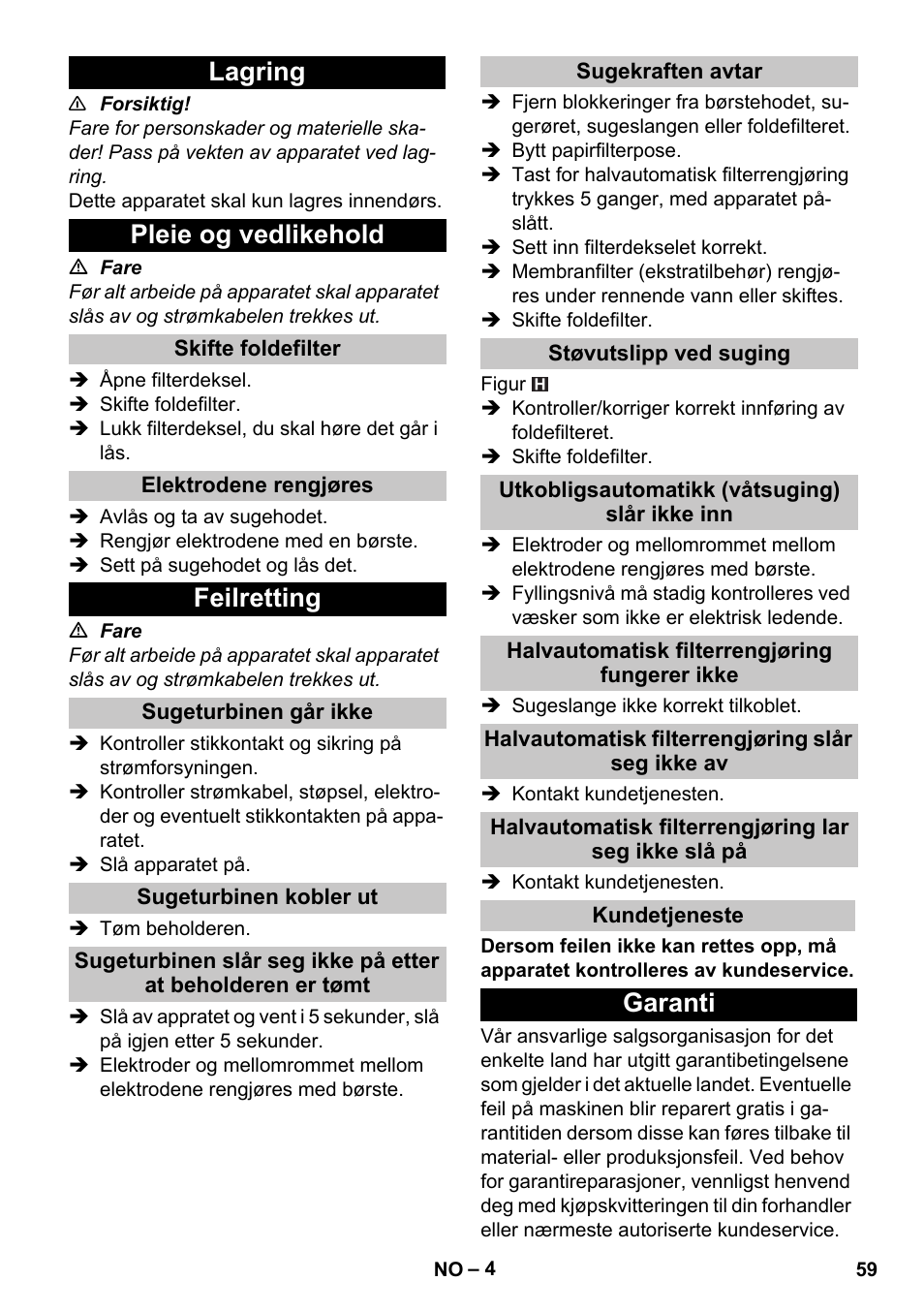 Lagring, Pleie og vedlikehold, Skifte foldefilter | Elektrodene rengjøres, Feilretting, Sugeturbinen går ikke, Sugeturbinen kobler ut, Sugekraften avtar, Støvutslipp ved suging, Utkobligsautomatikk (våtsuging) slår ikke inn | Karcher NT 25-1 Ap User Manual | Page 59 / 180