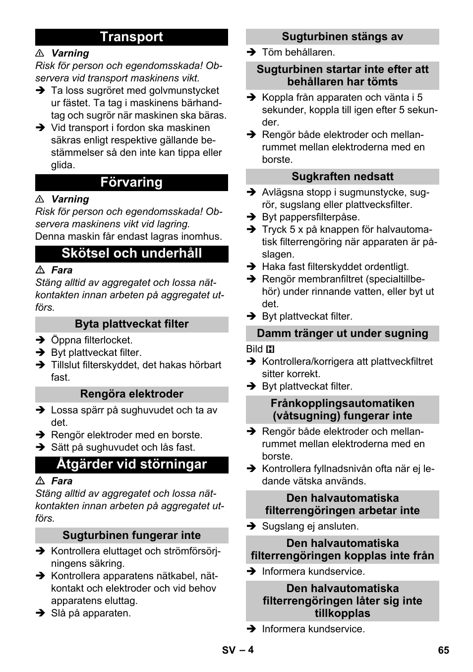 Transport, Förvaring, Skötsel och underhåll | Byta plattveckat filter, Rengöra elektroder, Åtgärder vid störningar, Sugturbinen fungerar inte, Sugturbinen stängs av, Sugkraften nedsatt, Damm tränger ut under sugning | Karcher NT 25-1 Ap User Manual | Page 65 / 180