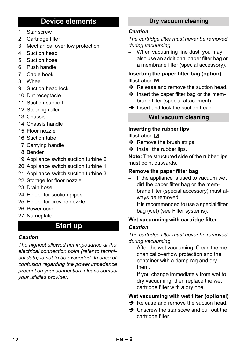 Device elements, Start up, Dry vacuum cleaning | Inserting the paper filter bag (option), Wet vacuum cleaning, Inserting the rubber lips, Remove the paper filter bag, Wet vacuuming with cartridge filter, Wet vacuuming with wet filter (optional), Device elements start up | Karcher NT 70-3 User Manual | Page 12 / 176