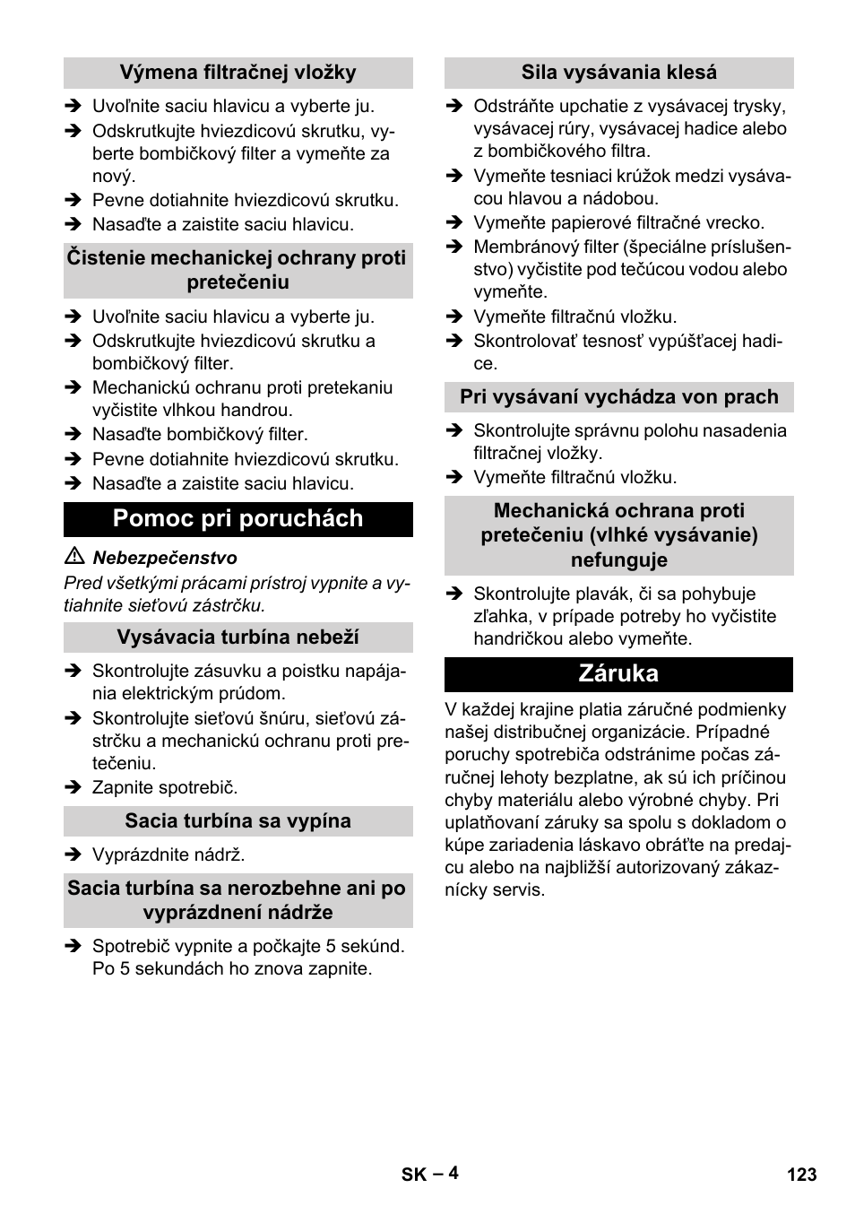 Výmena filtračnej vložky, Čistenie mechanickej ochrany proti pretečeniu, Pomoc pri poruchách | Vysávacia turbína nebeží, Sacia turbína sa vypína, Sila vysávania klesá, Pri vysávaní vychádza von prach, Záruka | Karcher NT 70-3 User Manual | Page 123 / 176