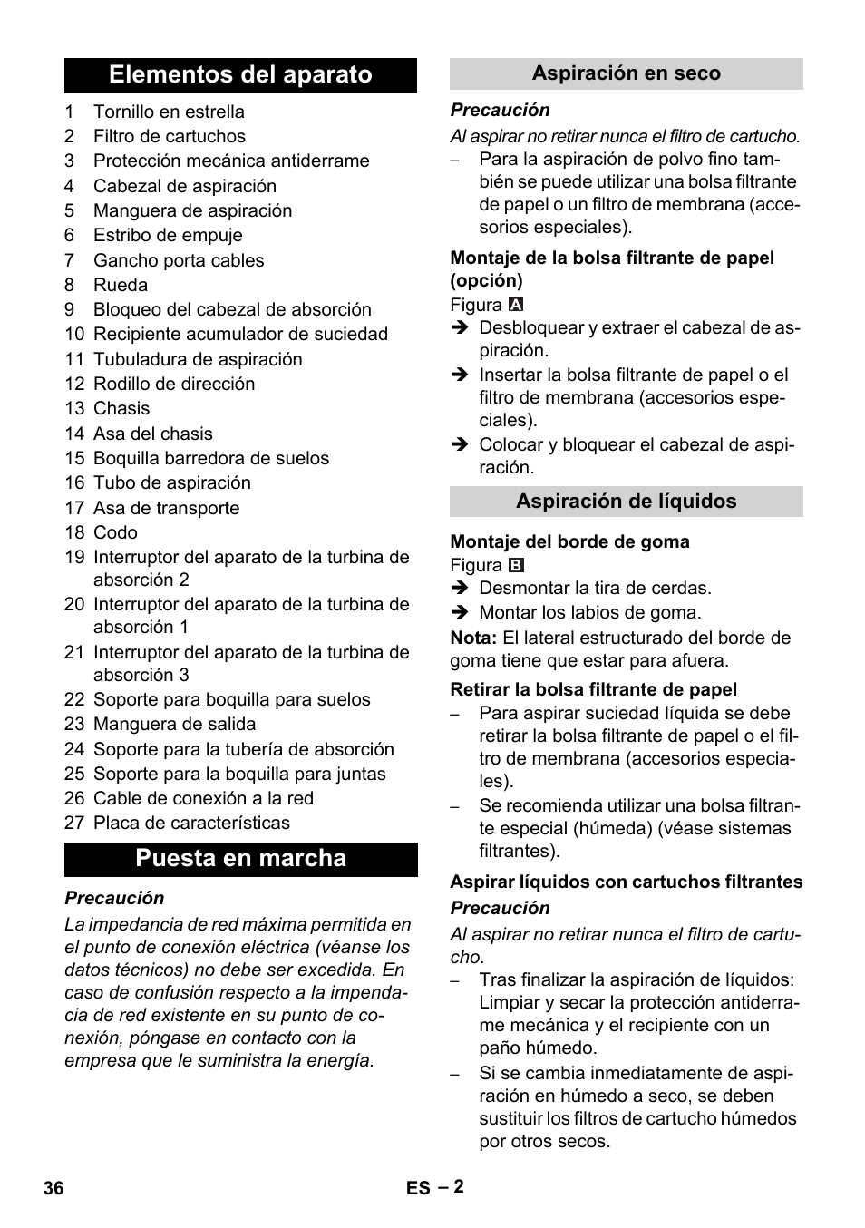 Elementos del aparato, Puesta en marcha, Aspiración en seco | Montaje de la bolsa filtrante de papel (opción), Aspiración de líquidos, Montaje del borde de goma, Retirar la bolsa filtrante de papel, Aspirar líquidos con cartuchos filtrantes, Elementos del aparato puesta en marcha | Karcher NT 70-3 User Manual | Page 36 / 176