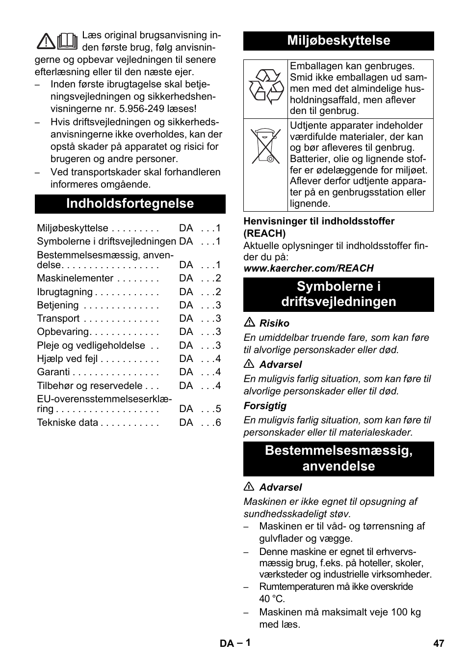 Dansk, Indholdsfortegnelse, Miljøbeskyttelse | Symbolerne i driftsvejledningen, Bestemmelsesmæssig‚ anvendelse | Karcher NT 70-3 User Manual | Page 47 / 176