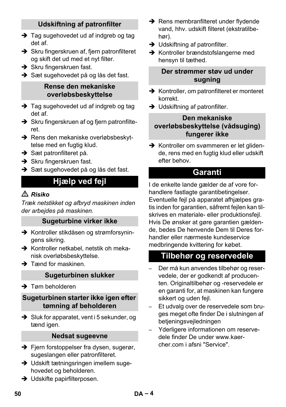 Udskiftning af patronfilter, Rense den mekaniske overløbsbeskyttelse, Hjælp ved fejl | Sugeturbine virker ikke, Sugeturbinen slukker, Nedsat sugeevne, Der strømmer støv ud under sugning, Garanti, Tilbehør og reservedele, Garanti tilbehør og reservedele | Karcher NT 70-3 User Manual | Page 50 / 176