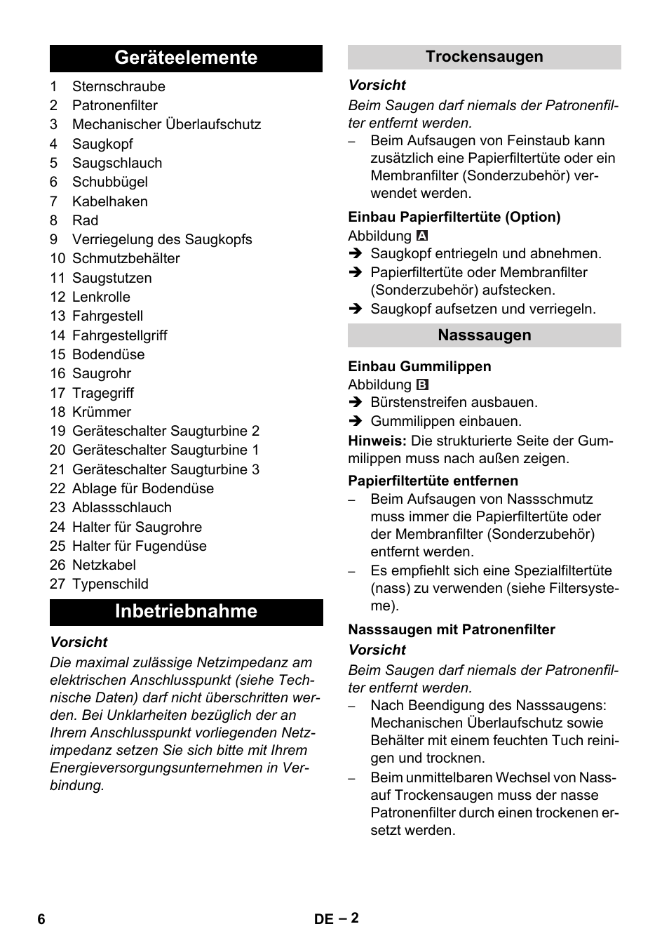 Geräteelemente, Inbetriebnahme, Trockensaugen | Einbau papierfiltertüte (option), Nasssaugen, Einbau gummilippen, Papierfiltertüte entfernen, Nasssaugen mit patronenfilter, Geräteelemente inbetriebnahme | Karcher NT 70-3 User Manual | Page 6 / 176