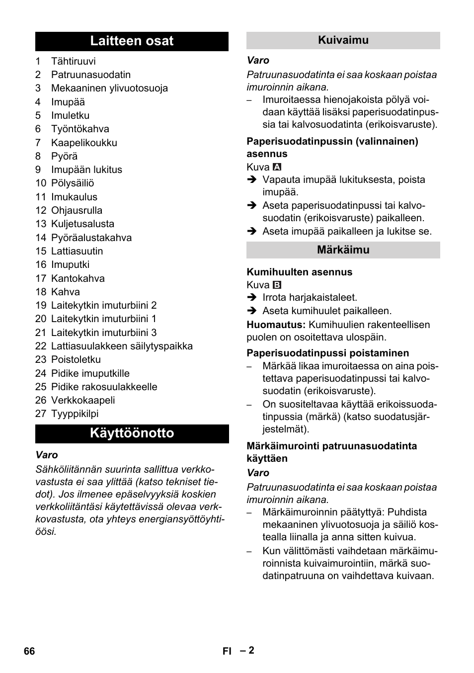 Laitteen osat, Käyttöönotto, Kuivaimu | Paperisuodatinpussin (valinnainen) asennus, Märkäimu, Kumihuulten asennus, Paperisuodatinpussi poistaminen, Märkäimurointi patruunasuodatinta käyttäen, Laitteen osat käyttöönotto | Karcher NT 70-3 User Manual | Page 66 / 176
