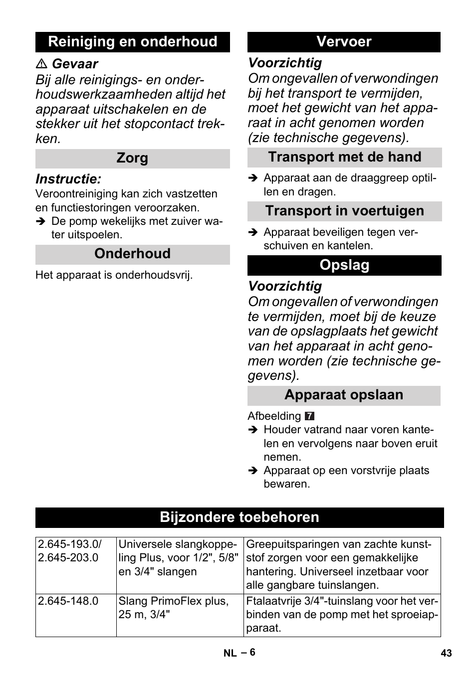 Reiniging en onderhoud, Zorg, Onderhoud | Vervoer, Transport met de hand, Transport in voertuigen, Opslag, Apparaat opslaan, Bijzondere toebehoren | Karcher BP 1 Barrel Set User Manual | Page 43 / 74