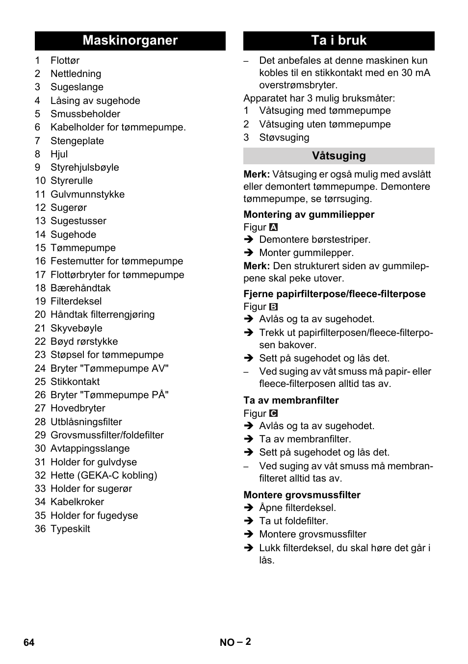 Maskinorganer ta i bruk | Karcher NT 611 Eco K User Manual | Page 64 / 204
