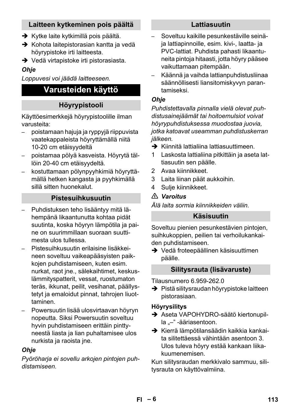 Varusteiden käyttö | Karcher DE 4002 EU User Manual | Page 113 / 254