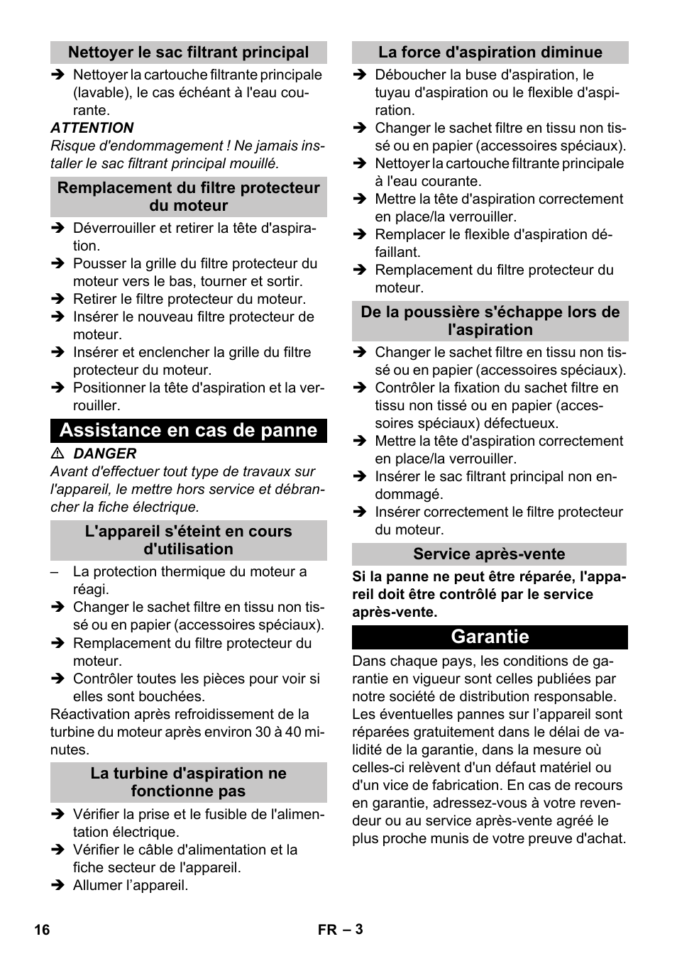 Nettoyer le sac filtrant principal, Remplacement du filtre protecteur du moteur, Assistance en cas de panne | L'appareil s'éteint en cours d'utilisation, La turbine d'aspiration ne fonctionne pas, La force d'aspiration diminue, De la poussière s'échappe lors de l'aspiration, Service après-vente, Garantie | Karcher T 7-1 eco!efficiency User Manual | Page 16 / 144