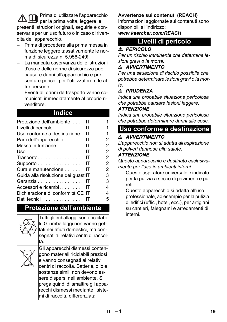Italiano, Indice, Protezione dell’ambiente | Livelli di pericolo, Uso conforme a destinazione, Livelli di pericolo uso conforme a destinazione | Karcher T 7-1 eco!efficiency User Manual | Page 19 / 144