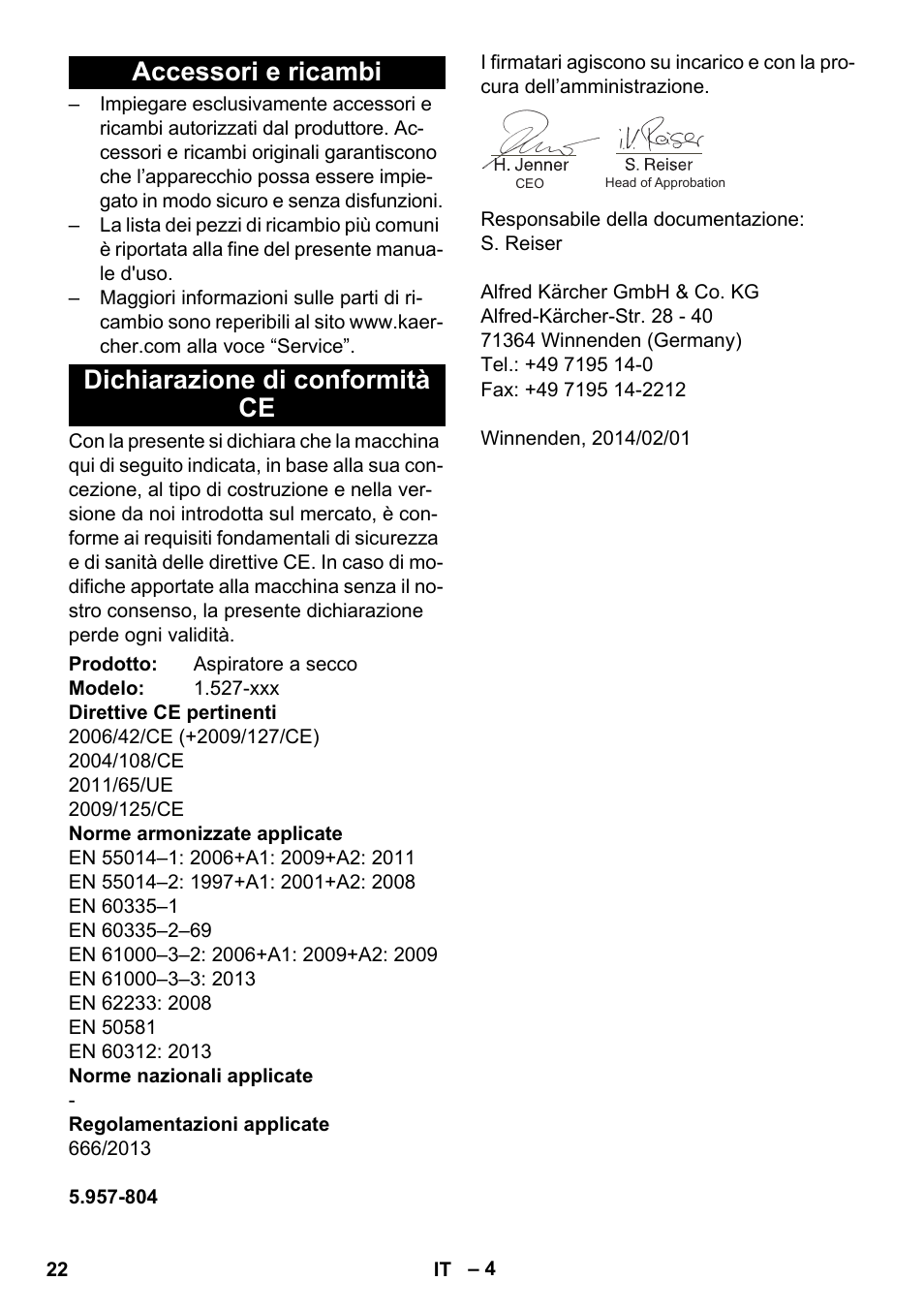 Accessori e ricambi, Dichiarazione di conformità ce, Accessori e ricambi dichiarazione di conformità ce | Karcher T 7-1 eco!efficiency User Manual | Page 22 / 144