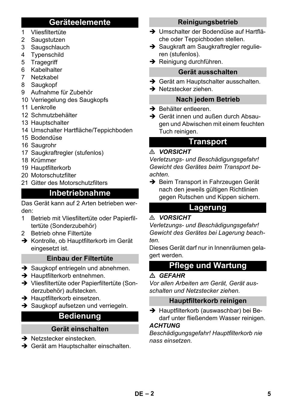 Geräteelemente, Inbetriebnahme, Einbau der filtertüte | Bedienung, Gerät einschalten, Reinigungsbetrieb, Gerät ausschalten, Nach jedem betrieb, Transport, Lagerung | Karcher T 7-1 eco!efficiency User Manual | Page 5 / 144