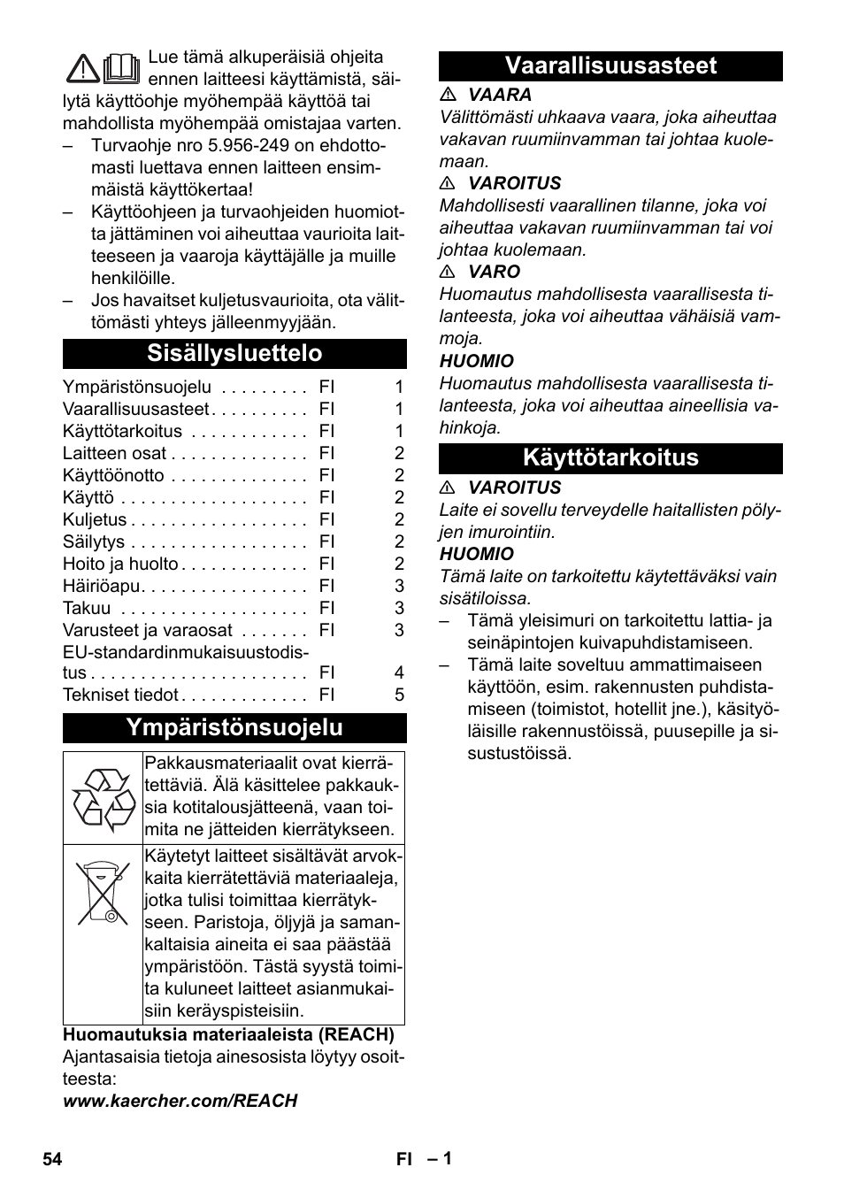 Suomi, Sisällysluettelo, Ympäristönsuojelu | Vaarallisuusasteet, Käyttötarkoitus, Vaarallisuusasteet käyttötarkoitus | Karcher T 7-1 eco!efficiency User Manual | Page 54 / 144