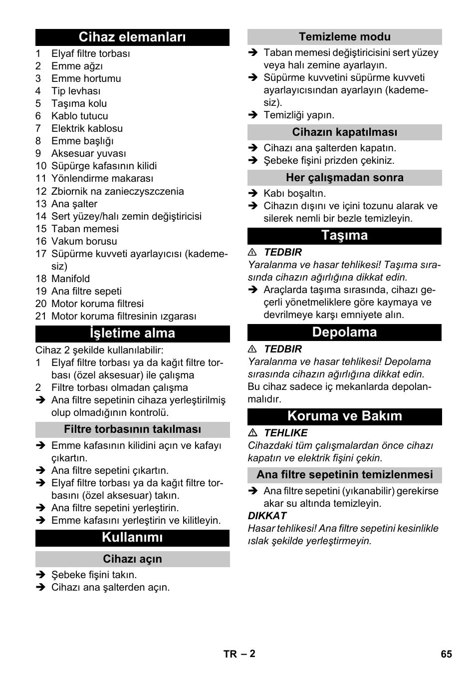 Cihaz elemanları, Işletime alma, Filtre torbasının takılması | Kullanımı, Cihazı açın, Temizleme modu, Cihazın kapatılması, Her çalışmadan sonra, Taşıma, Depolama | Karcher T 7-1 eco!efficiency User Manual | Page 65 / 144