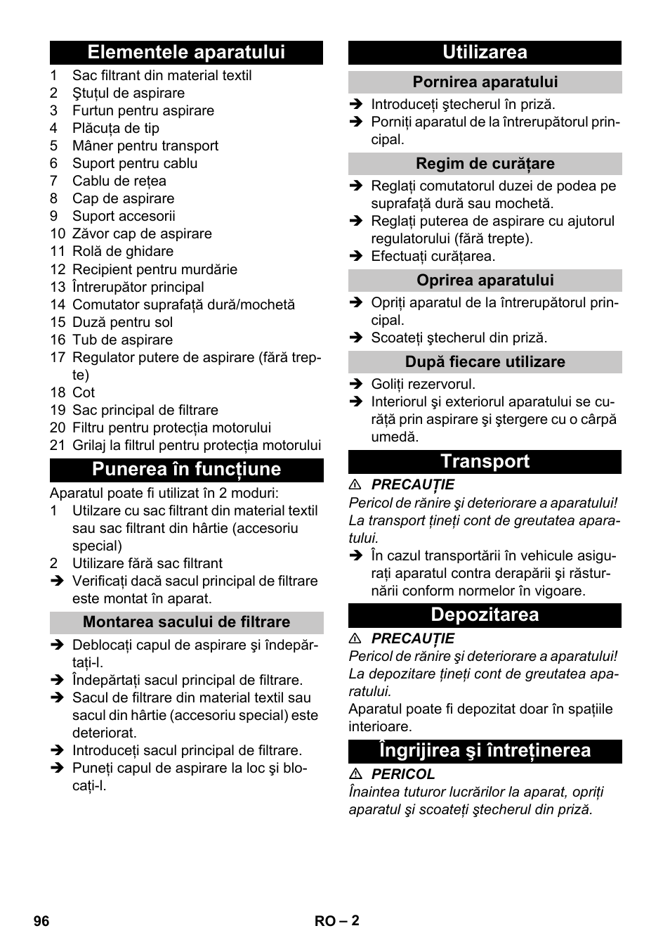 Elementele aparatului, Punerea în funcţiune, Montarea sacului de filtrare | Utilizarea, Pornirea aparatului, Regim de curăţare, Oprirea aparatului, După fiecare utilizare, Transport, Depozitarea | Karcher T 7-1 eco!efficiency User Manual | Page 96 / 144