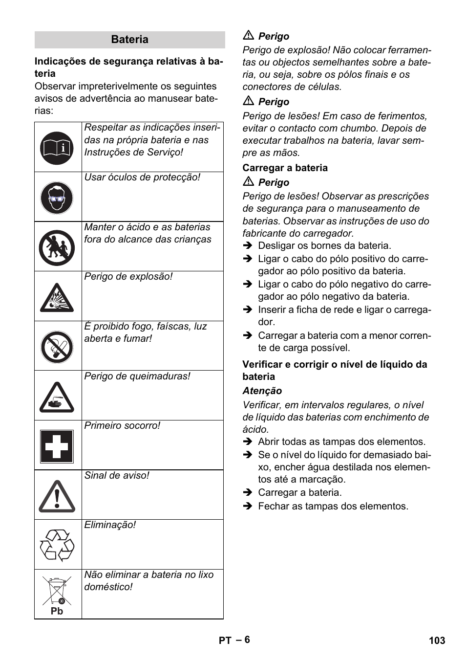 Bateria, Indicações de segurança relativas à bateria, Carregar a bateria | Verificar e corrigir o nível de líquido da bateria | Karcher HDS 1000 Be User Manual | Page 103 / 436