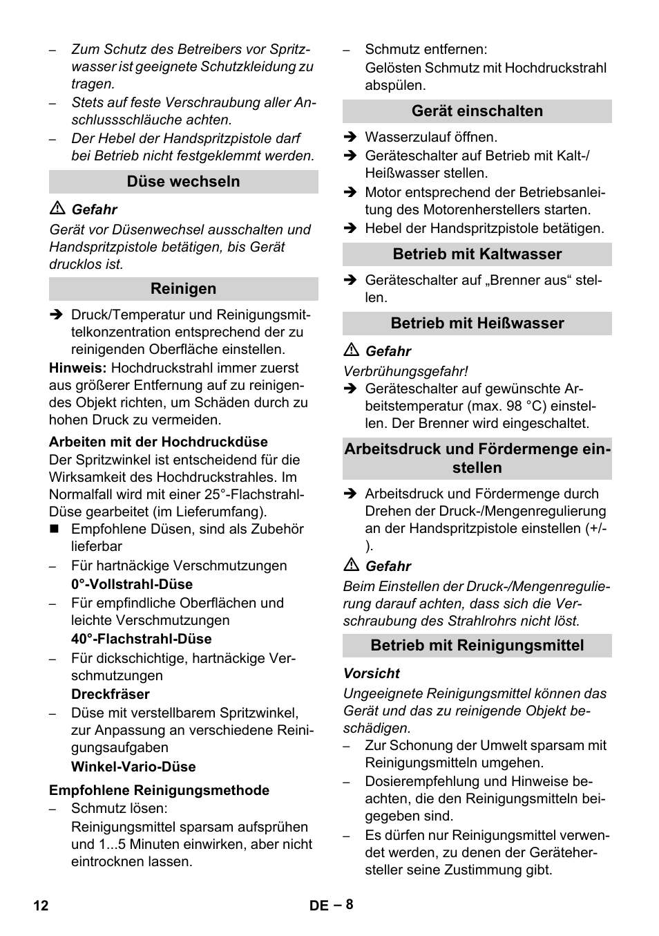 Düse wechseln, Reinigen, Arbeiten mit der hochdruckdüse | Empfohlene reinigungsmethode, Gerät einschalten, Betrieb mit kaltwasser, Betrieb mit heißwasser, Arbeitsdruck und fördermenge einstellen, Betrieb mit reinigungsmittel | Karcher HDS 1000 Be User Manual | Page 12 / 436