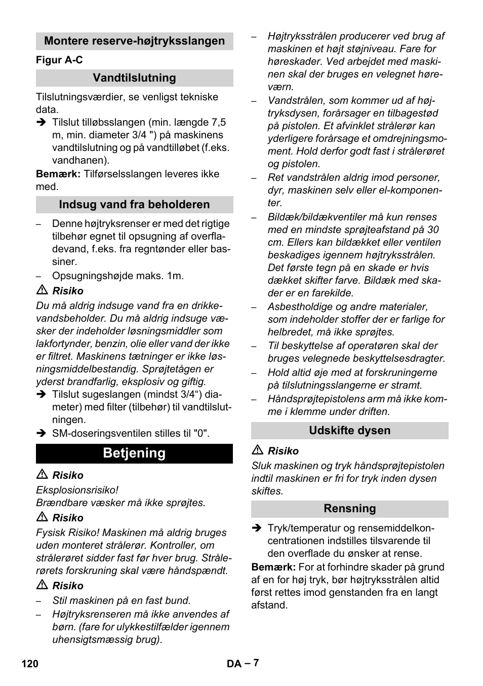 Montere reserve-højtryksslangen, Vandtilslutning, Indsug vand fra beholderen | Betjening, Udskifte dysen, Rensning | Karcher HDS 1000 Be User Manual | Page 120 / 436