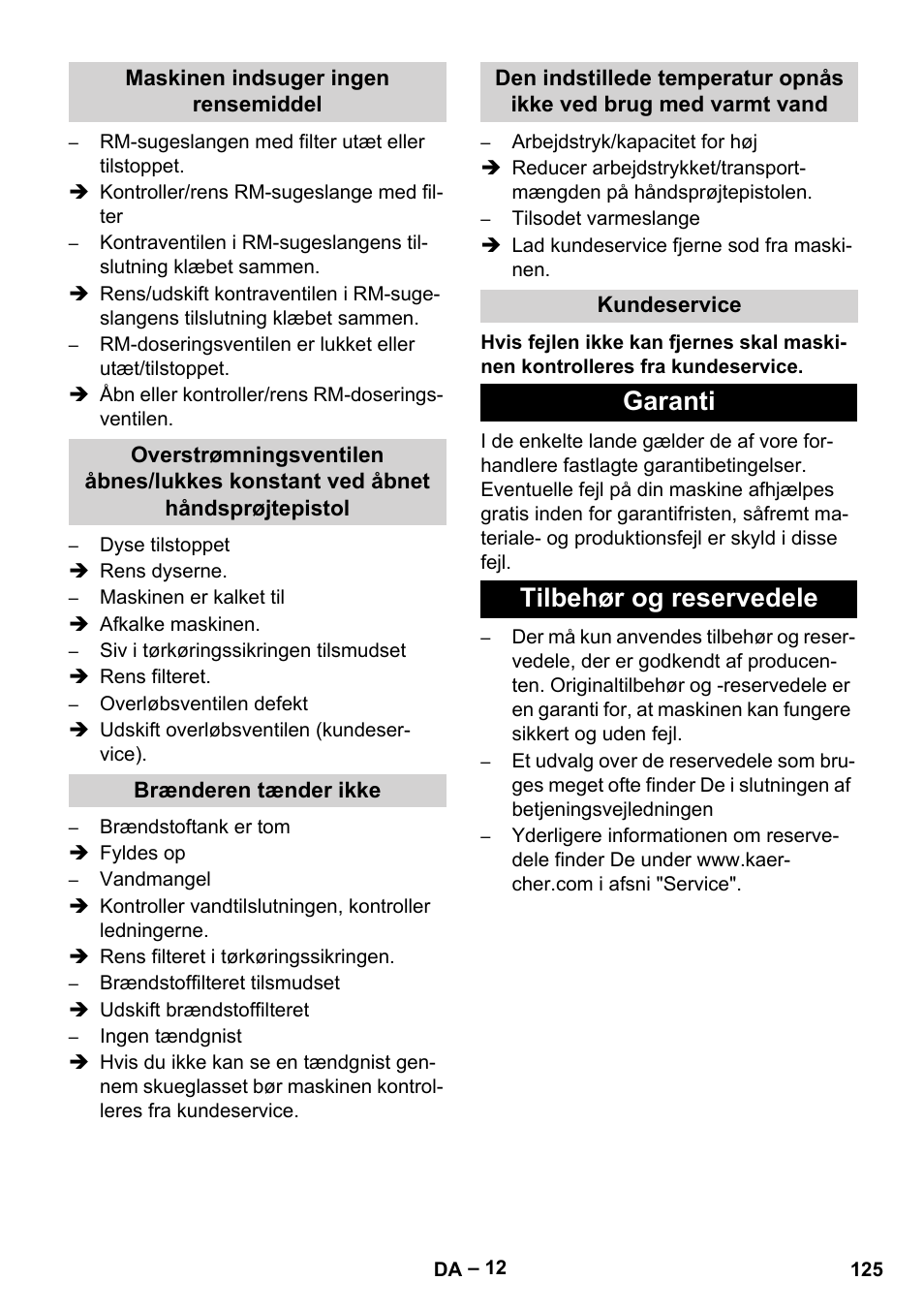 Maskinen indsuger ingen rensemiddel, Brænderen tænder ikke, Kundeservice | Garanti, Tilbehør og reservedele, Garanti tilbehør og reservedele | Karcher HDS 1000 Be User Manual | Page 125 / 436