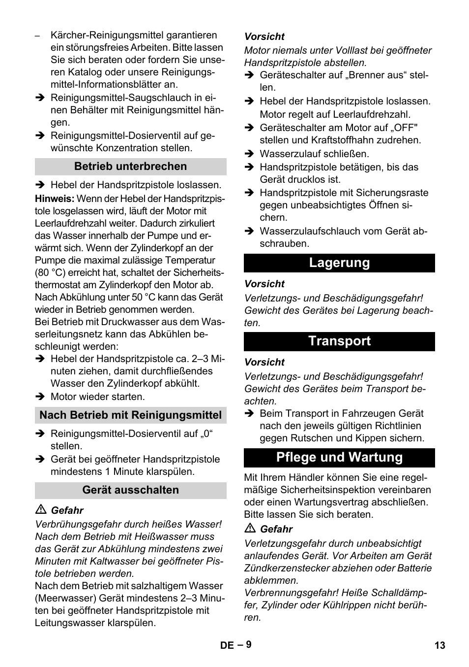 Betrieb unterbrechen, Nach betrieb mit reinigungsmittel, Gerät ausschalten | Lagerung, Transport, Pflege und wartung, Lagerung transport pflege und wartung | Karcher HDS 1000 Be User Manual | Page 13 / 436