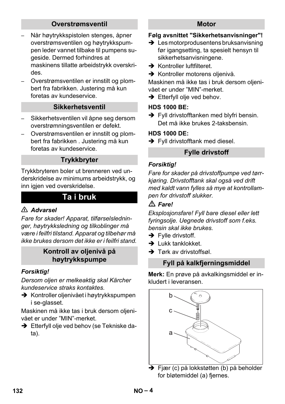 Overstrømsventil, Sikkerhetsventil, Trykkbryter | Ta i bruk, Kontroll av oljenivå på høytrykkspumpe, Motor, Hds 1000 be, Hds 1000 de, Fylle drivstoff, Fyll på kalkfjerningsmiddel | Karcher HDS 1000 Be User Manual | Page 132 / 436