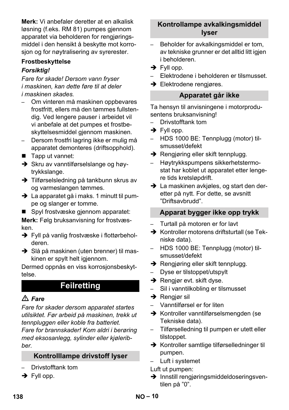 Frostbeskyttelse, Feilretting, Kontrolllampe drivstoff lyser | Kontrollampe avkalkingsmiddel lyser, Apparatet går ikke, Apparat bygger ikke opp trykk | Karcher HDS 1000 Be User Manual | Page 138 / 436