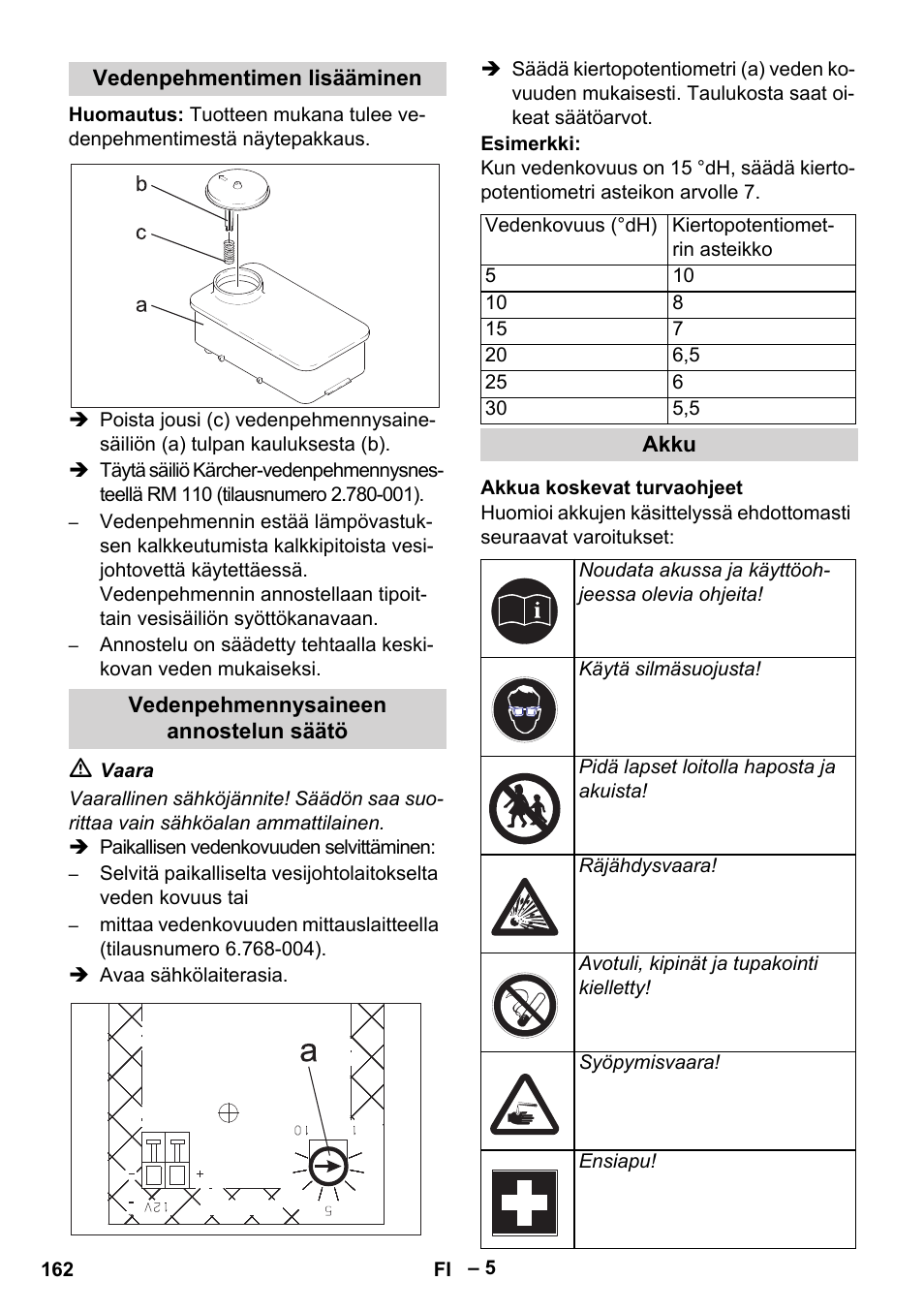 Vedenpehmentimen lisääminen, Vedenpehmennysaineen annostelun säätö, Akku | Akkua koskevat turvaohjeet | Karcher HDS 1000 Be User Manual | Page 162 / 436