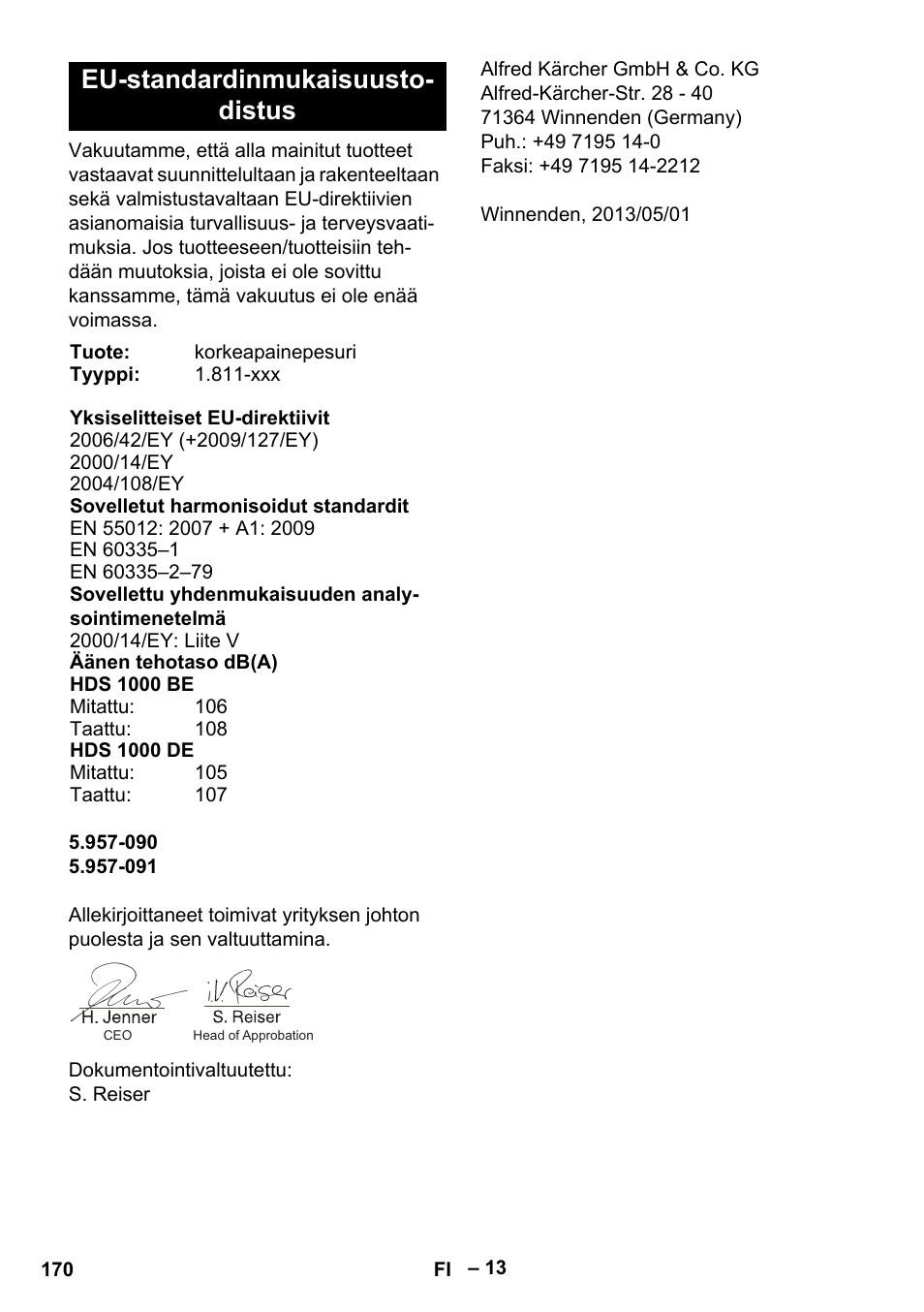 Eu-standardinmukaisuustodistus, Eu-standardinmukaisuusto- distus | Karcher HDS 1000 Be User Manual | Page 170 / 436