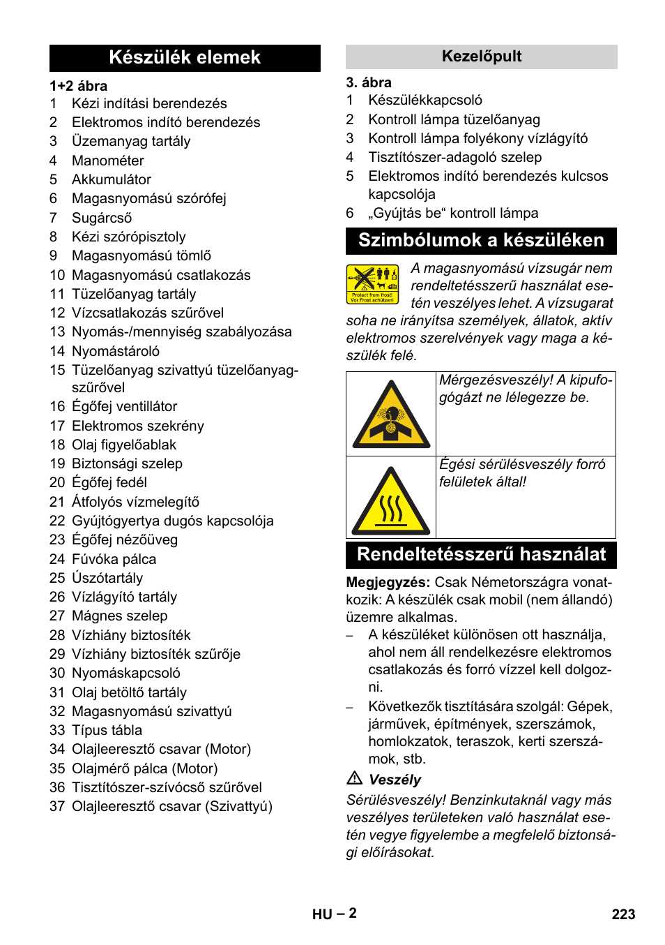 Készülék elemek, Kezelőpult, Szimbólumok a készüléken | Rendeltetésszerű használat | Karcher HDS 1000 Be User Manual | Page 223 / 436