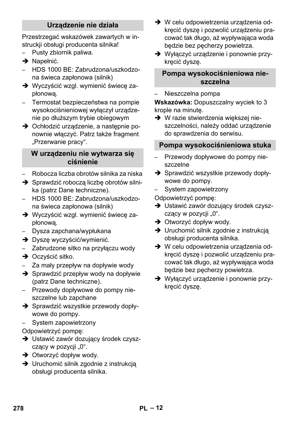 Urządzenie nie działa, W urządzeniu nie wytwarza się ciśnienie, Pompa wysokociśnieniowa nieszczelna | Pompa wysokociśnieniowa stuka | Karcher HDS 1000 Be User Manual | Page 278 / 436