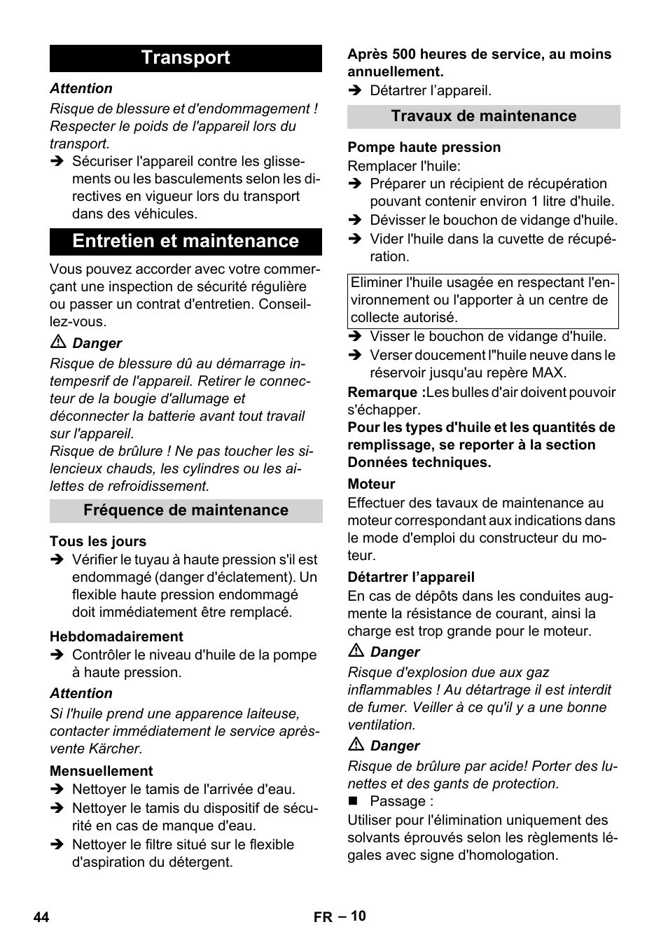 Transport, Entretien et maintenance, Fréquence de maintenance | Tous les jours, Hebdomadairement, Mensuellement, Après 500 heures de service, au moins annuellement, Travaux de maintenance, Pompe haute pression, Moteur | Karcher HDS 1000 Be User Manual | Page 44 / 436