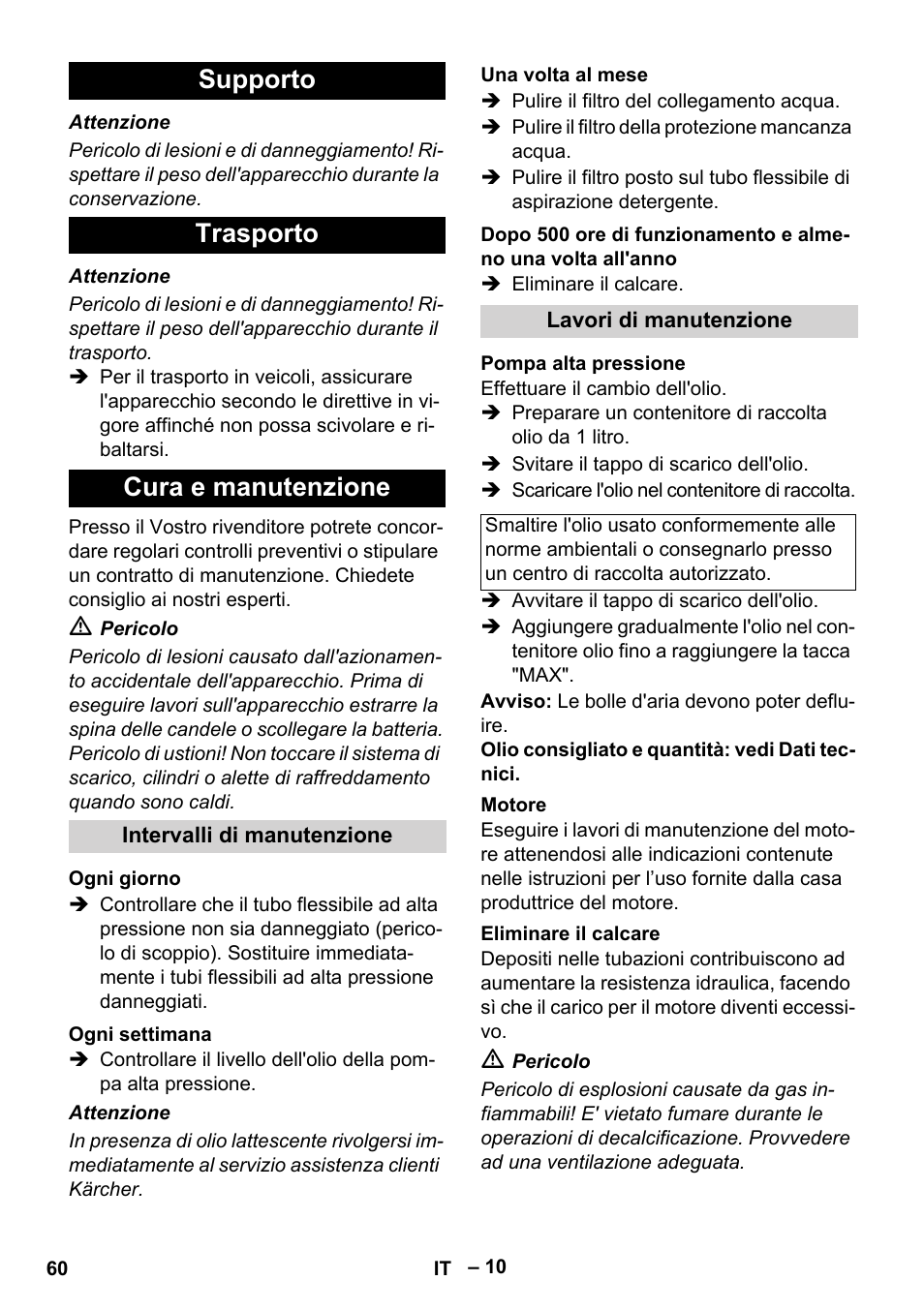 Supporto, Trasporto, Cura e manutenzione | Intervalli di manutenzione, Ogni giorno, Ogni settimana, Una volta al mese, Lavori di manutenzione, Pompa alta pressione, Motore | Karcher HDS 1000 Be User Manual | Page 60 / 436