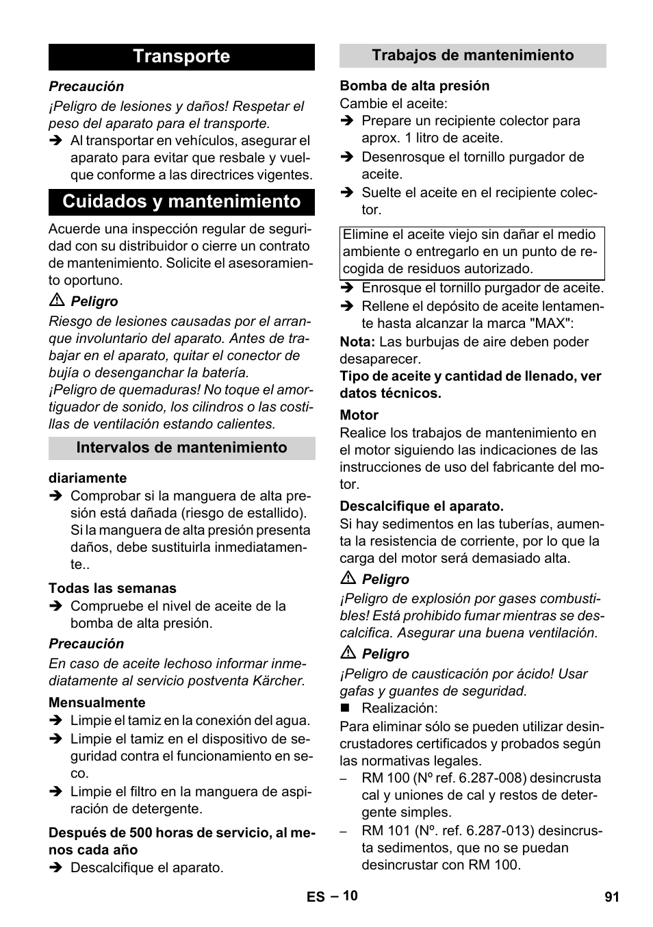 Transporte, Cuidados y mantenimiento, Intervalos de mantenimiento | Diariamente, Todas las semanas, Mensualmente, Trabajos de mantenimiento, Bomba de alta presión, Motor, Descalcifique el aparato | Karcher HDS 1000 Be User Manual | Page 91 / 436