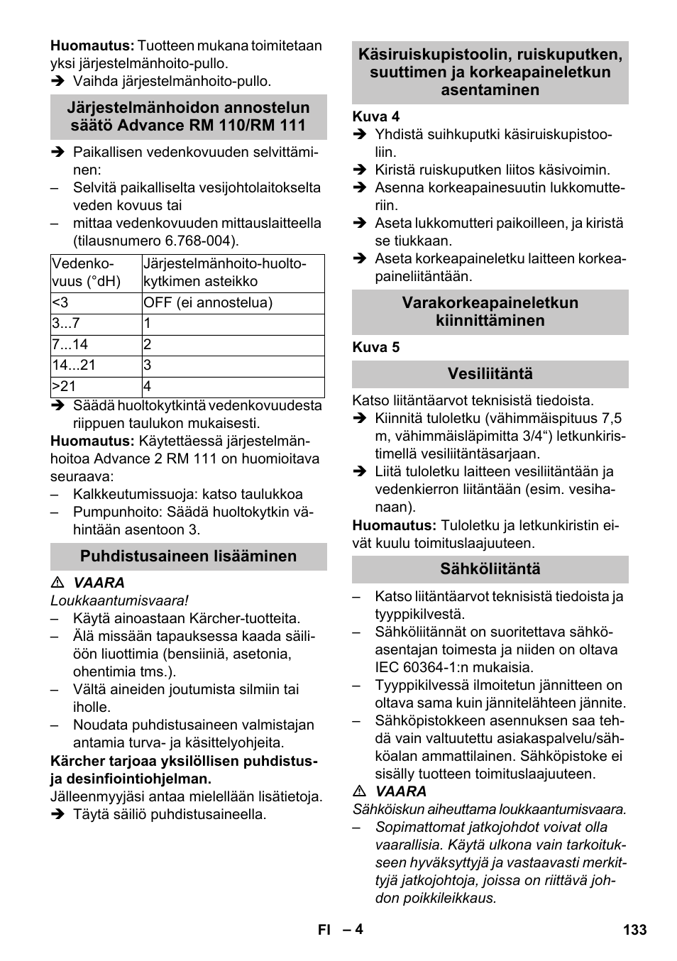 Puhdistusaineen lisääminen, Varakorkeapaineletkun kiinnittäminen, Vesiliitäntä | Sähköliitäntä | Karcher HDS-E 8-16-4 M 36 KW User Manual | Page 133 / 344