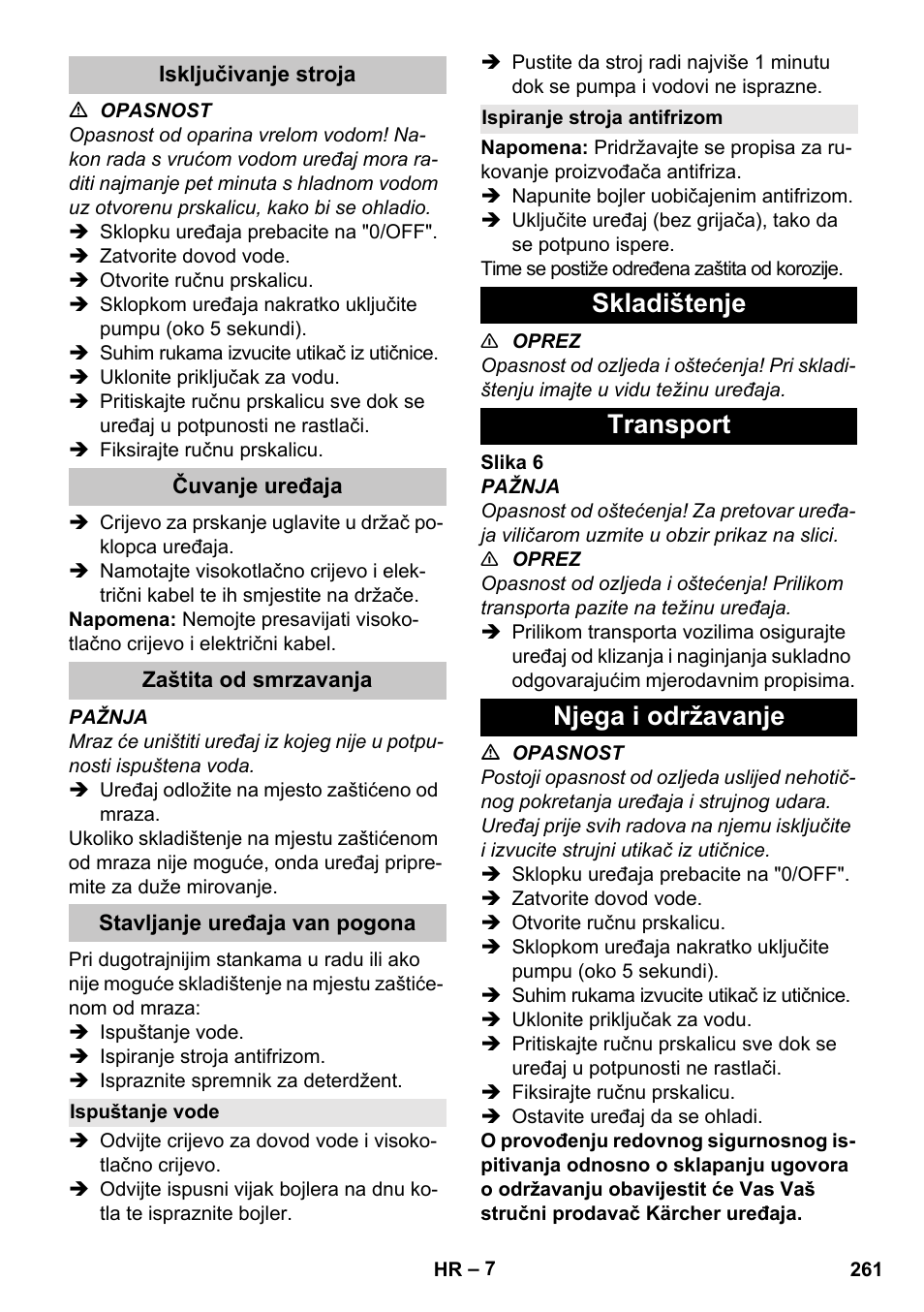 Isključivanje stroja, Čuvanje uređaja, Zaštita od smrzavanja | Stavljanje uređaja van pogona, Ispuštanje vode, Ispiranje stroja antifrizom, Skladištenje, Transport, Njega i održavanje, Skladištenje transport njega i održavanje | Karcher HDS-E 8-16-4 M 36 KW User Manual | Page 261 / 344