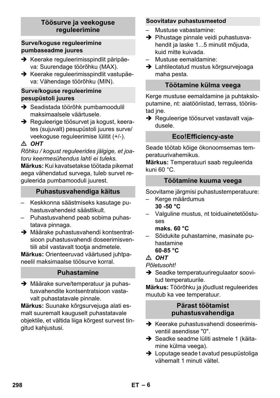 Töösurve ja veekoguse reguleerimine, Surve/koguse reguleerimine pumbaseadme juures, Surve/koguse reguleerimine pesupüstoli juures | Puhastusvahendiga käitus, Puhastamine, Soovitatav puhastusmeetod, Töötamine külma veega, Eco!efficiency-aste, Töötamine kuuma veega, Pärast töötamist puhastusvahendiga | Karcher HDS-E 8-16-4 M 36 KW User Manual | Page 298 / 344