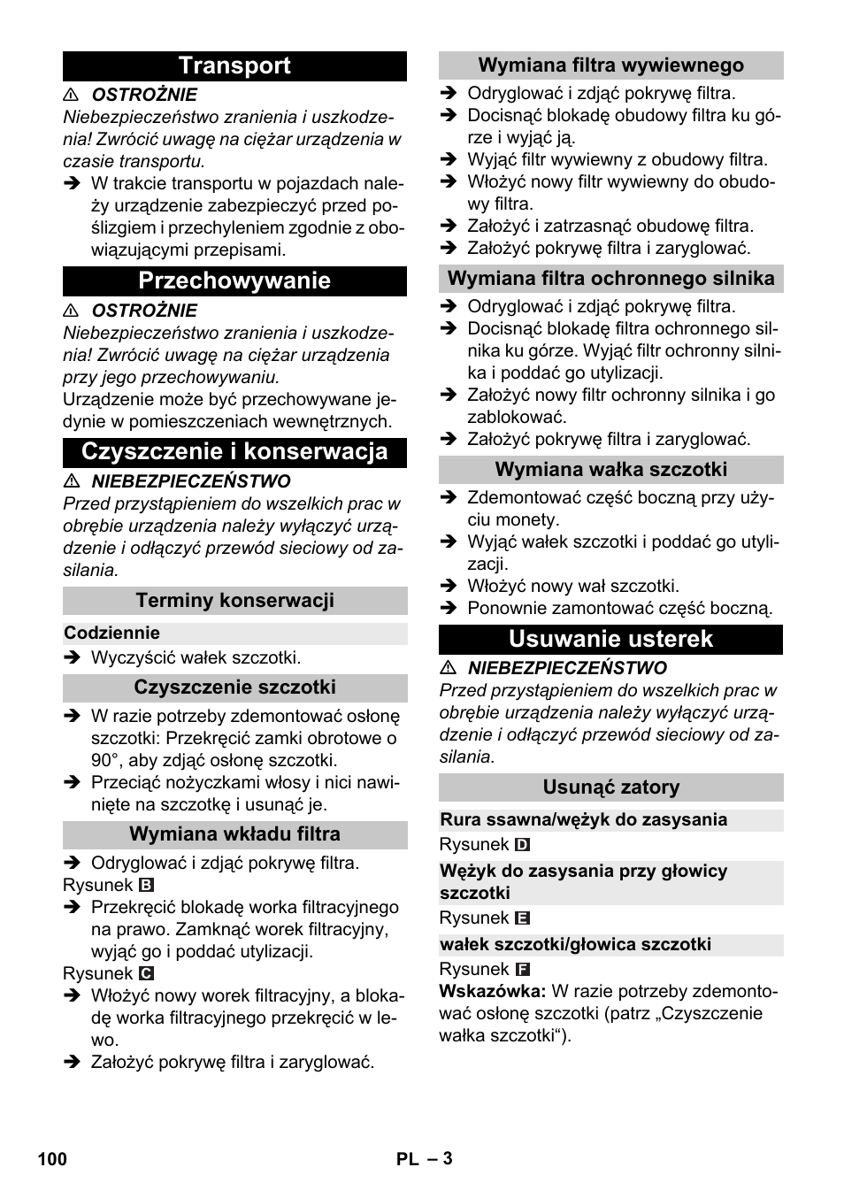 Transport, Przechowywanie, Czyszczenie i konserwacja | Terminy konserwacji, Codziennie, Czyszczenie szczotki, Wymiana wkładu filtra, Wymiana filtra wywiewnego, Wymiana filtra ochronnego silnika, Wymiana wałka szczotki | Karcher CV 38-2 Adv User Manual | Page 100 / 156