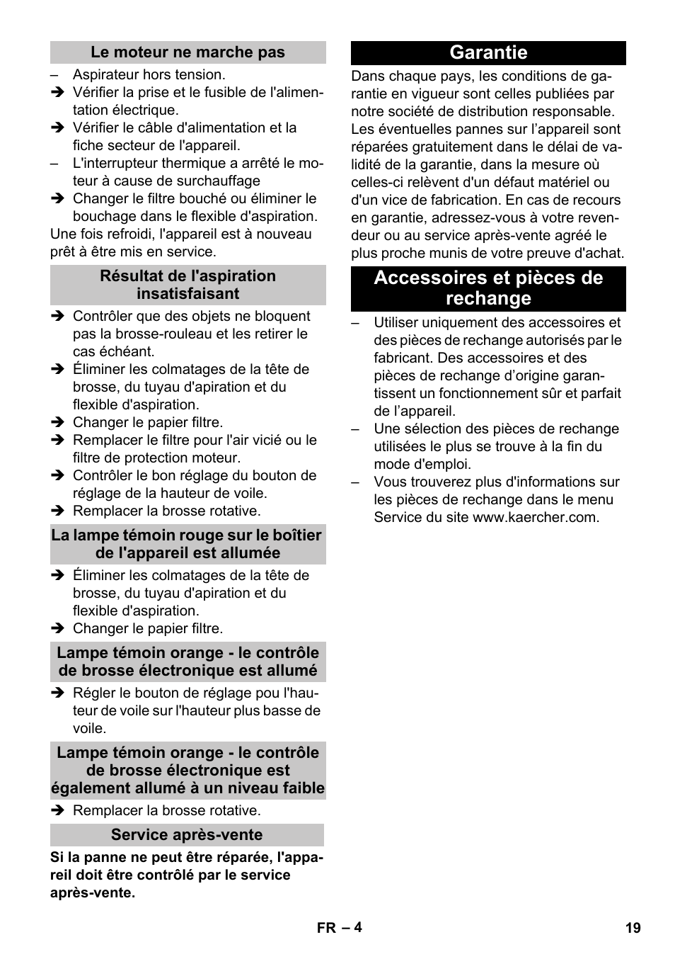 Le moteur ne marche pas, Résultat de l'aspiration insatisfaisant, Service après-vente | Garantie, Accessoires et pièces de rechange, Garantie accessoires et pièces de rechange | Karcher CV 38-2 Adv User Manual | Page 19 / 156