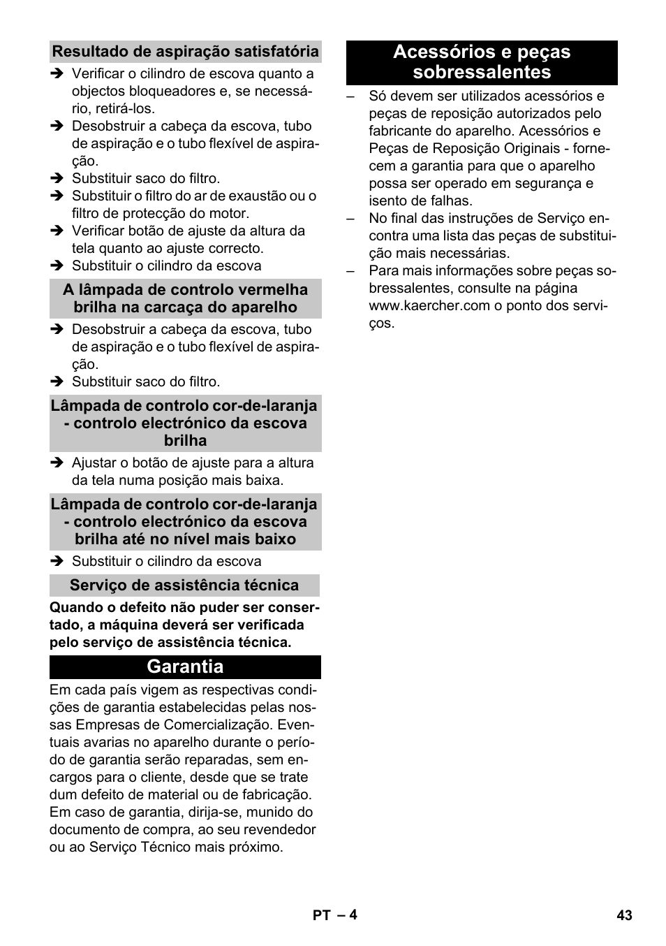 Resultado de aspiração satisfatória, Serviço de assistência técnica, Garantia | Acessórios e peças sobressalentes, Garantia acessórios e peças sobressalentes | Karcher CV 38-2 Adv User Manual | Page 43 / 156