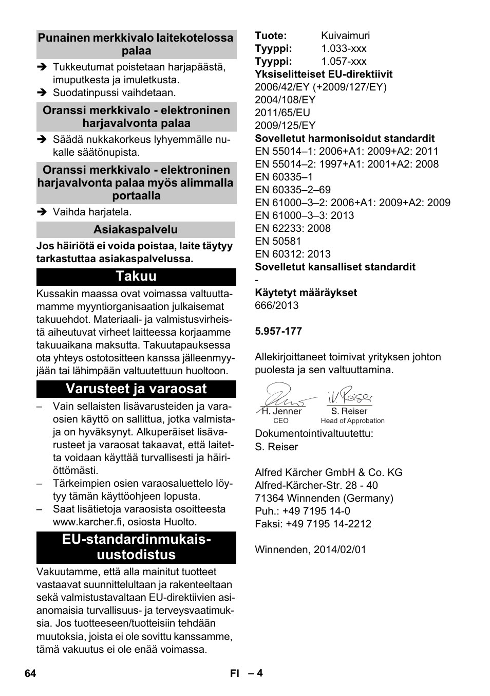 Punainen merkkivalo laitekotelossa palaa, Asiakaspalvelu, Takuu | Varusteet ja varaosat, Eu-standardinmukais- uustodistus | Karcher CV 38-2 Adv User Manual | Page 64 / 156